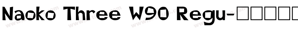Naoko Three W90 Regu字体转换